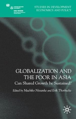 Imagen del vendedor de Globalization and the Poor in Asia : Can Shared Growth Be Sustained? a la venta por GreatBookPrices