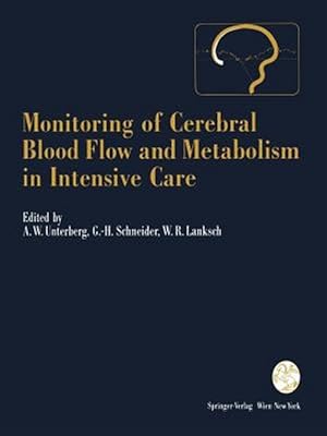 Immagine del venditore per Monitoring of Cerebral Blood Flow and Metabolism in Intensive Care venduto da GreatBookPrices