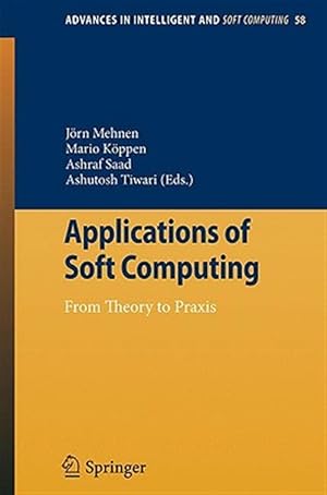Seller image for Applications of Soft Computing : From Theory to Praxis for sale by GreatBookPrices