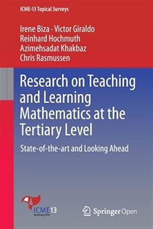 Immagine del venditore per Research on Teaching and Learning Mathematics at the Tertiary Level : State-of-the-Art and Looking Ahead venduto da GreatBookPrices