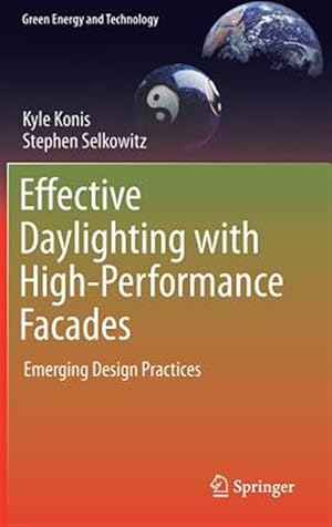 Seller image for Effective Daylighting with High-Performance Facades : Emerging Design Practices for sale by GreatBookPrices