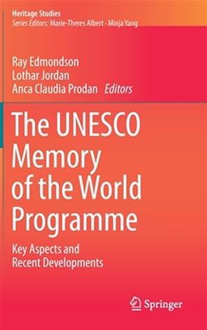 Seller image for UNESCO Memory of the World Programme : Key Aspects and Recent Developments for sale by GreatBookPrices