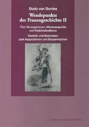 Imagen del vendedor de �ber Mutterg�ttinnen, M�nneranspr�che Und M�dchenkindheiten : Modelle Und Materialien Zum Ausprobieren Und Bessermachen -Language: german a la venta por GreatBookPrices