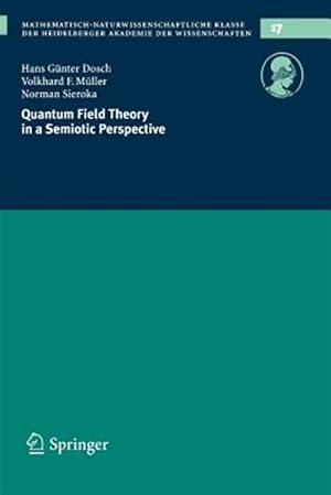 Seller image for Quantum Field Theory in a Semiotic Perspective for sale by GreatBookPrices