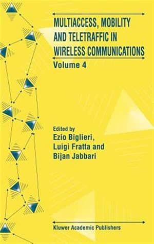Bild des Verk�ufers f�r Multiaccess, Mobility and Teletraffic in Wireless Communications zum Verkauf von GreatBookPrices