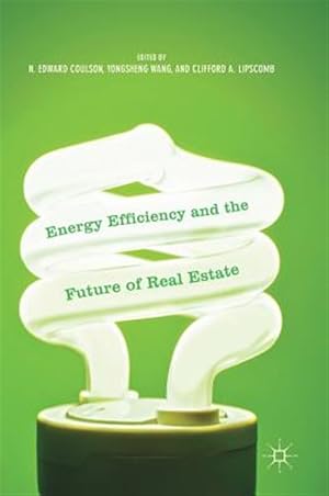 Imagen del vendedor de Energy Efficiency and the Future of Real Estate a la venta por GreatBookPrices