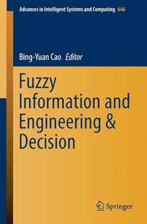 Image du vendeur pour Fuzzy Information and Engineering and Decision mis en vente par GreatBookPrices