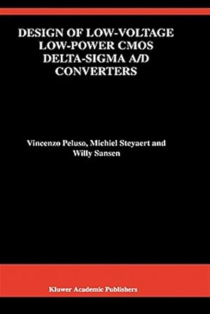 Immagine del venditore per Design of Low-Voltage Low-Power Cmos Delta-Sigma A/d Converters venduto da GreatBookPrices