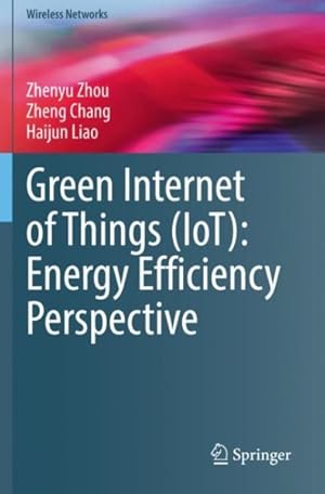 Immagine del venditore per Green Internet of Things Iot : Energy Efficiency Perspective venduto da GreatBookPrices