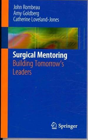 Immagine del venditore per Surgical Mentoring : Building Tomorrow's Leaders venduto da GreatBookPrices
