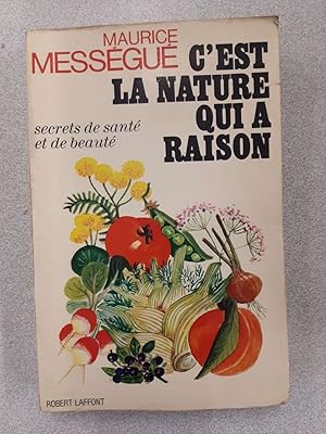 Seller image for C'est la nature qui a raison for sale by Dmons et Merveilles