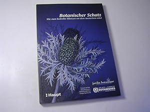 Imagen del vendedor de Botanischer Schatz : wie man bedrohte Pflanzen vor dem Aussterben rettet a la venta por Antiquariat Fuchseck