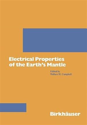 Imagen del vendedor de Electrical Properties of the Earth?s Mantle a la venta por GreatBookPrices