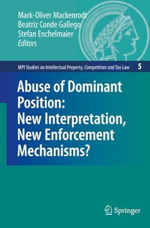 Seller image for Abuse of Dominant Position : New Interpretation, New Enforcement Mechanisms? for sale by GreatBookPrices