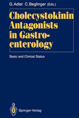 Imagen del vendedor de Cholecystokinin Antagonists in Gastroenterology : Basic and Clinical Status a la venta por GreatBookPrices