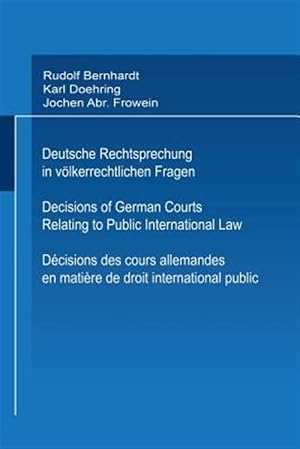 Immagine del venditore per Deutsche Rechtsprechung in V�lkerrechtlichen Fragen / Decisions of German Courts Relating to Public International Law / D�cisions Des Cours Allemandes En Mati�re De Droit International Public 1976-1980 -Language: german venduto da GreatBookPrices