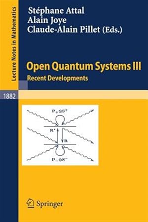 Bild des Verk�ufers f�r Open Quantum Systems III : Recent Developments zum Verkauf von GreatBookPrices