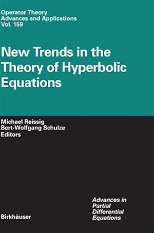 Imagen del vendedor de New Trends in the Theory of Hyperbolic Equations : Advances in Partial Differential Equations a la venta por GreatBookPrices