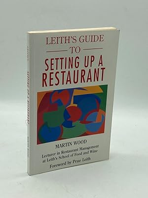 Bild des Verk�ufers f�r Leith's Guide to Setting Up a Restaurant zum Verkauf von True Oak Books