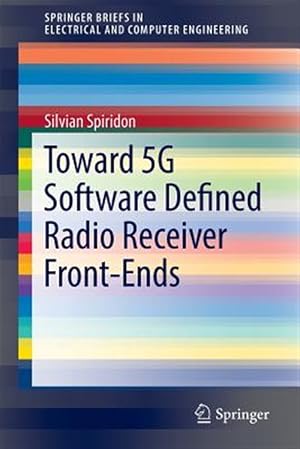 Immagine del venditore per Towards 5g Software Defined Radio Receivers Front-ends venduto da GreatBookPrices
