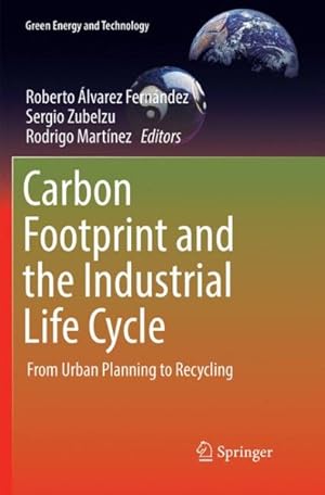 Seller image for Carbon Footprint and the Industrial Life Cycle : From Urban Planning to Recycling for sale by GreatBookPrices