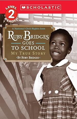 Seller image for Ruby Bridges Goes to School: My True Story (Scholastic Reader, Level 2) for sale by Goodwill of Colorado