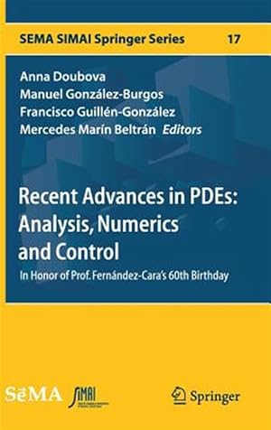 Immagine del venditore per Recent Advances in Pdes : Analysis, Numerics and Control: in Honor of Prof. Fern�ndez-cara's 60th Birthday venduto da GreatBookPrices