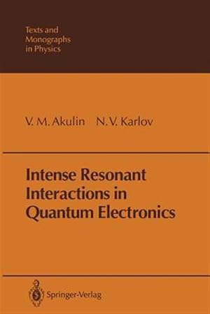 Imagen del vendedor de Intense Resonant Interactions in Quantum Electronics a la venta por GreatBookPrices