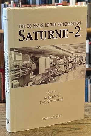 Bild des Verk�ufers f�r Saturne-2 _ The 20 Years of the Synchrontron zum Verkauf von San Francisco Book Company