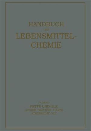 Bild des Verk�ufers f�r Fette und �le : Lipoide - Wachse - Harze, �therische �le -Language: german zum Verkauf von GreatBookPrices