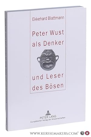 Imagen del vendedor de Peter Wust als Denker und Leser des Bsen. a la venta por Emile Kerssemakers ILAB