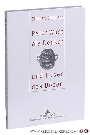 Imagen del vendedor de Peter Wust als Denker und Leser des B�sen. a la venta por Emile Kerssemakers ILAB