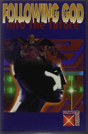 Seller image for Following God into the Future (Faith Crossings Series) for sale by Reliant Bookstore