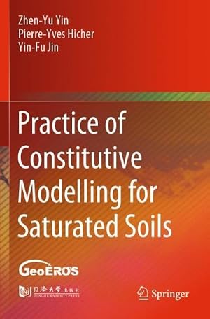 Immagine del venditore per Practice of Constitutive Modelling for Saturated Soils venduto da GreatBookPrices