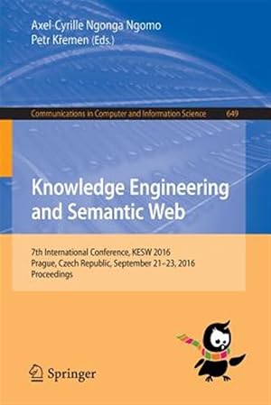 Seller image for Knowledge Engineering and Semantic Web : 7th International Conference, Kesw 2016, Prague, Czech Republic, September 21-23, 2016, Proceedings for sale by GreatBookPrices