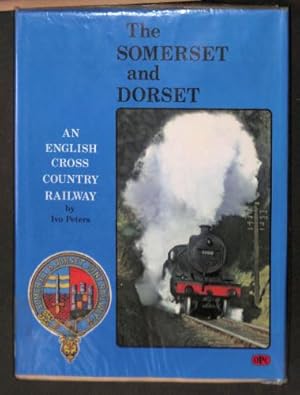 Bild des Verkufers fr The Somerset and Dorset An English Cross - Country Railway zum Verkauf von WeBuyBooks