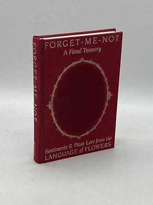 Bild des Verk�ufers f�r Forget-Me-Not A Floral Treasury Sentiments and Plant Lore from the Language of Flowers zum Verkauf von True Oak Books