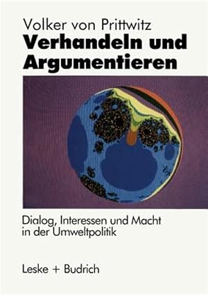 Immagine del venditore per Verhandeln Und Argumentieren : Dialog, Interessen Und Macht in Der Umweltpolitik -Language: german venduto da GreatBookPrices