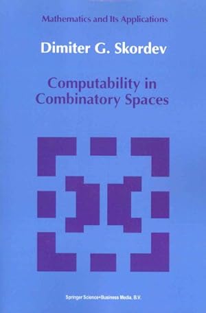 Immagine del venditore per Computability in Combinatory Spaces : An Algebraic Generalization of Abstract First Order Computability venduto da GreatBookPrices