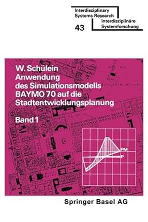 Immagine del venditore per Anwendung Des Simulationsmodells Baymo 70 Auf Die Stadtentwicklungsplanung : Fl�chennutzung, Infrastruktur, Gemeindehaushalt -Language: german venduto da GreatBookPrices