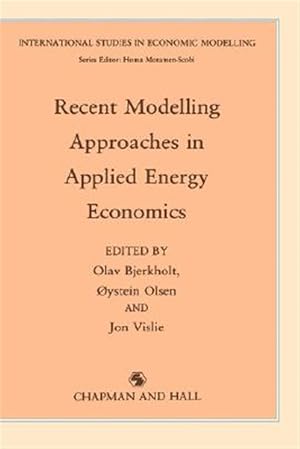 Imagen del vendedor de Recent Modelling Approaches in Applied Energy Economics a la venta por GreatBookPrices