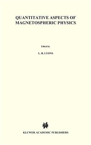 Immagine del venditore per Quantitative Aspects of Magnetospheric Physics venduto da GreatBookPrices