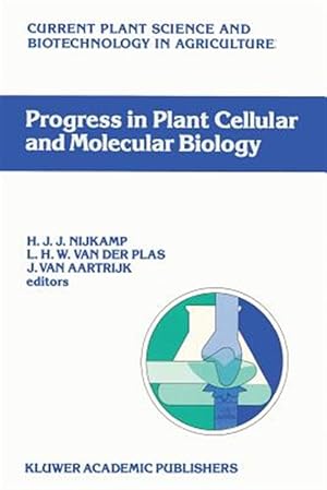 Imagen del vendedor de Progress in Plant Cellular and Molecular Biology : Proceedings of the Viith International Congress on Plant Tissue and Cell Culture, Amsterdam, the Netherlands, 24-29 June 1990 a la venta por GreatBookPrices