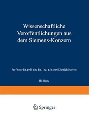 Imagen del vendedor de Wissenschaftliche Ver�ffentlichungen Aus Dem Siemens-konzern : III. Band -Language: german a la venta por GreatBookPrices