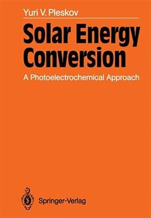 Seller image for Solar Energy Conversion : A Photoelectrochemical Approach for sale by GreatBookPrices