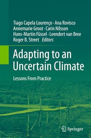 Seller image for Adapting to an Uncertain Climate : Lessons from Practice for sale by GreatBookPrices