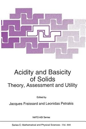 Bild des Verk�ufers f�r Acidity and Basicity of Solids : Theory, Assessment and Utility zum Verkauf von GreatBookPrices