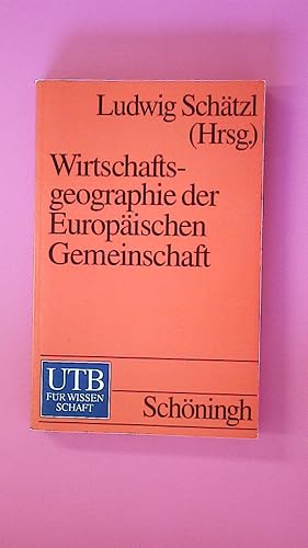 Bild des Verkufers fr WIRTSCHAFTSGEOGRAPHIE DER EUROPISCHEN GEMEINSCHAFT. mit 35 Tabellen zum Verkauf von HPI, Inhaber Uwe Hammermller
