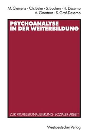 Seller image for Psychoanalyse in Der Weiterbildung : Zur Professionalisierung Sozialer Arbeit -Language: german for sale by GreatBookPrices