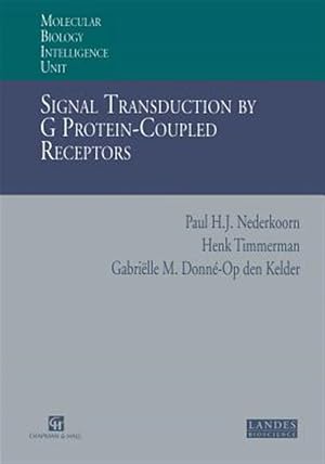 Immagine del venditore per Signal Transduction by G Protein-coupled Receptors : Bioenergetics and G Protein Activation: Proton Transfer and Gtp Synthesis to Explain the Experimental Findings venduto da GreatBookPrices